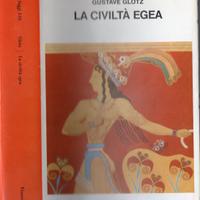 Gustave Glotz, La civiltà egea, Einaudi