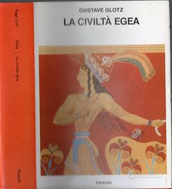 Gustave Glotz, La civiltà egea, Einaudi