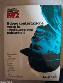 Presente imperfetto 1972. Il dopo contestazione: v