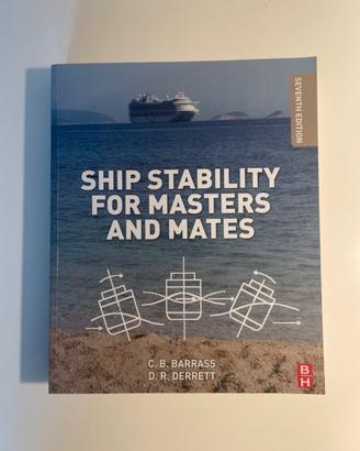Ship Stability for Masters and Mates – 7 Edition