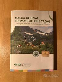 Le malghe da latte della montagna friulana