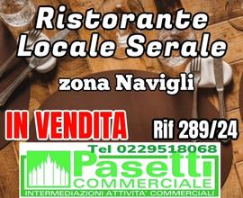 RISTORANTE/LOCALE SERALE BAR in zona Navigli