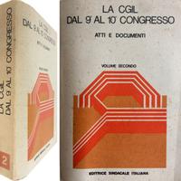 CGIL DAL 9 AL 10 CONGRESSO – Atti e documenti V. 2