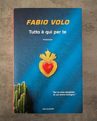 Fabio Volo Tutto e’ qui per te