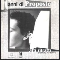 Claudio Cravero Atti Ritratti 10 anni di Proposte