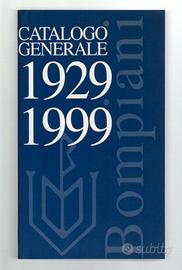CATALOGO GENERALE 1929-1999 Casa editrice BOMPIANI
