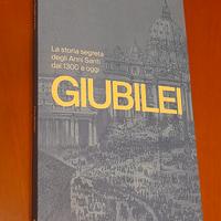 Giubilei. La storia segreta degli Anni Santi dal 1