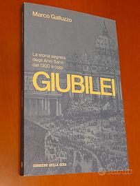 Giubilei. La storia segreta degli Anni Santi dal 1