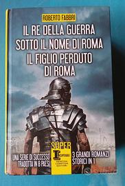 IL RE DELLA GUERRA/SOTTO IL NOME DI ROMA/Fabbri