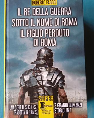 IL RE DELLA GUERRA/SOTTO IL NOME DI ROMA/Fabbri