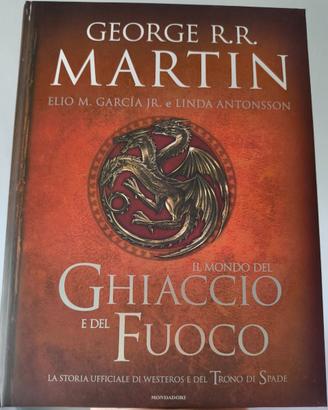 Il Mondo del Ghiaccio e del Fuoco