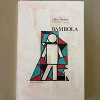 La vera storia(o quasi) della Bambola