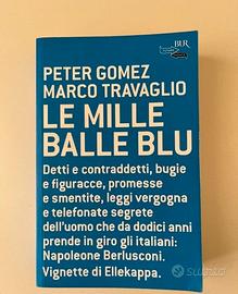 Le mille balle blu. Peter Gomez, Marco Travaglio