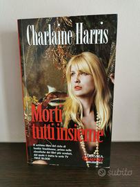 Libro "Morti tutti insieme" di Charlaine Harris