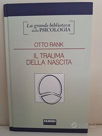 Otto Rank: Il trauma della nascita - Fabbri