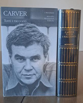 Carver - Meridiani Mondadori - Tutti i Racconti