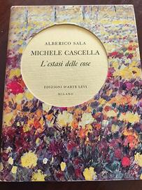 MICHELE CASCELLA"L'ESTASI DELLE COSE"