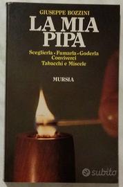 La mia pipa di Giuseppe Bozzini Ed.Mursia, 1986
