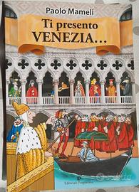 "Ti presento Venezia…" Paolo Mameli - 4 euro