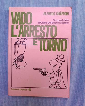 Vado l'arresto e torno