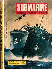 SUBMARINE - Storie di Guerra a Fumetti n° 27/1971