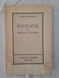 Carli Betocchi Notizie di prosa e poesia 1a ediz.