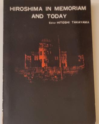 Hiroshima in Memoriam and Today – Hitoshi Takayama
