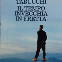 "Il Tempo Invecchia in Fretta" di Antonio Tabucchi