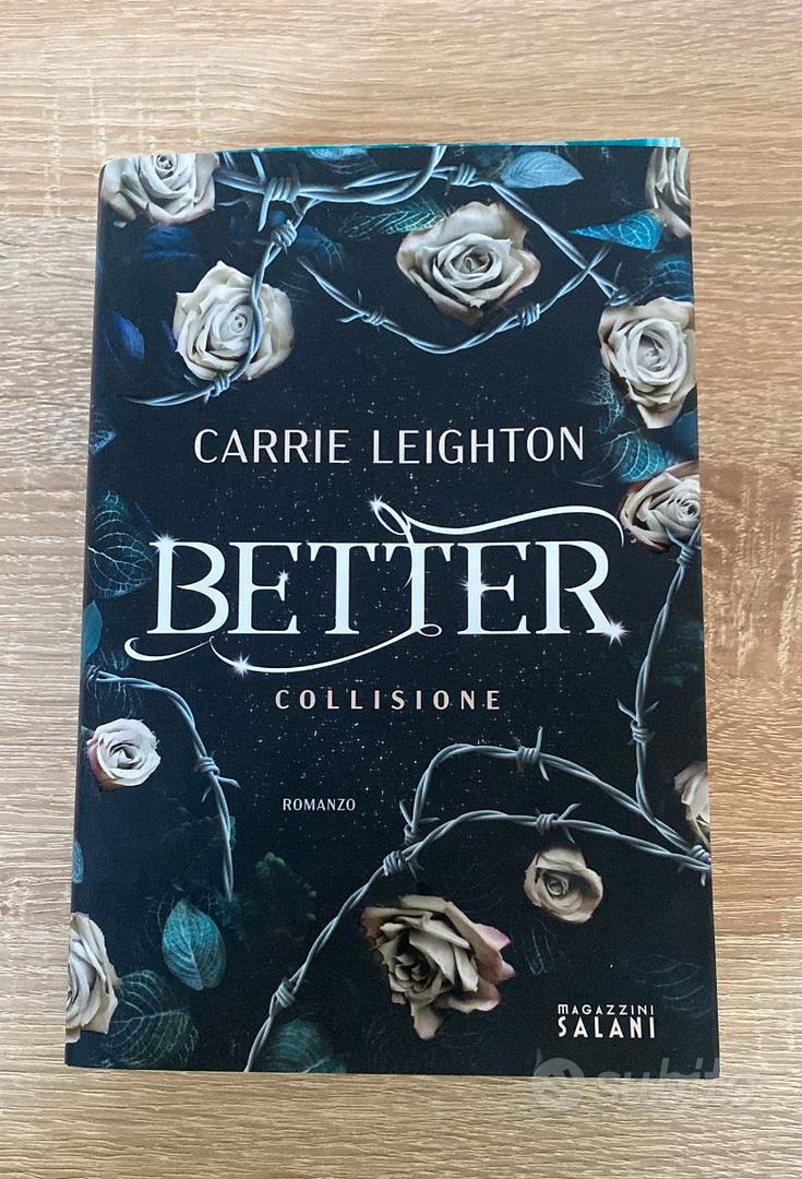 Carrie Leighton Better - collisione - - Libri e Riviste In vendita