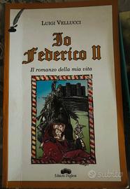 Libro Io Federico II- Luigi Vellucci