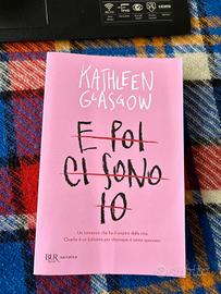 Libro: E poi ci sono io - Kathleen Glasgow