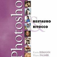 Photoshop Restauro & Ritocco Eismann Palmer Dunbar