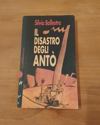 Silvia Ballestra, Il Disastro Degli Antò