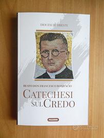 "Catechesi sul credo. Beato don Francesco Bonifaci