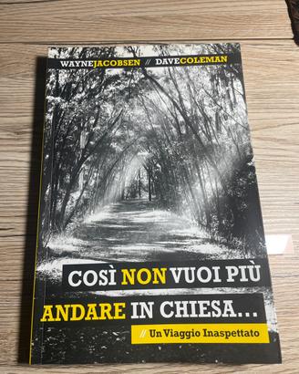 Così non vuoi più venire in chiesa…
