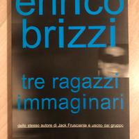Enrico Brizzi - Tre ragazzi immaginari