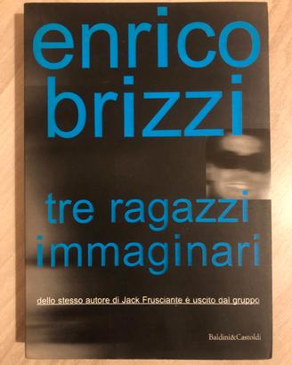 Enrico Brizzi - Tre ragazzi immaginari