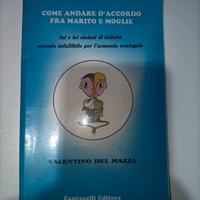 Come andare d'accordo tra marito moglie Del Mazza