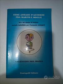 Come andare d'accordo tra marito moglie Del Mazza