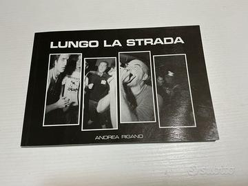 Libro Hardcore/punk “Lungo la strada” di A. Rigano