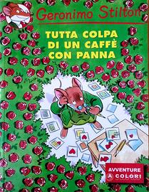 Geronimo Stilton-Tutta Colpa di un Caffè con Panna