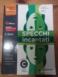 Specchi incantati. Antologia primo biennio C