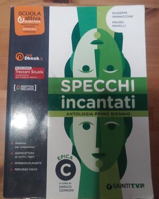 Specchi incantati. Antologia primo biennio C