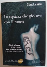 "La ragazza che giocava con il fuoco"-Stieg Larsso
