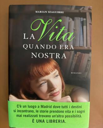 La vita quando era nostra di Marian Izaguirre