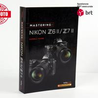 Mastering Nikon Z6 II -Z7II