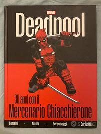 Deadpool - 30 anni con il mercenario chiacchierone