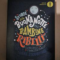 Storie della buonanotte per bambine ribelli