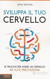 Sviluppa il tuo cervello: 12 Trucchi