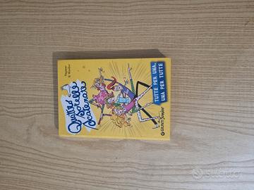 Quattro Sorelle scatenate Tutte per una Una per tu